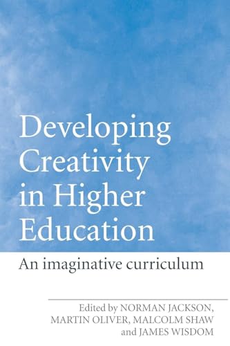 Developing Creativity in Higher Education: An Imaginative Curriculum Developing Creativity in Higher Education: An Imaginative Curriculum von Routledge