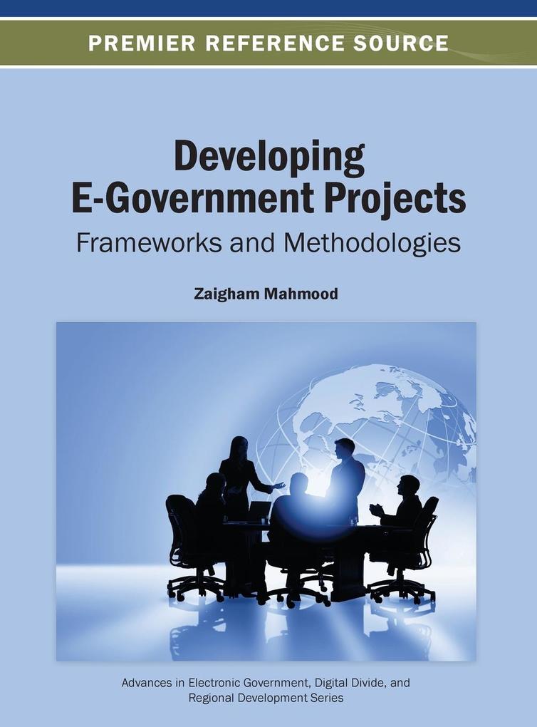 Developing E-Government Projects von Information Science Reference