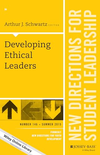 Developing Ethical Leaders, SL 146: New Directions for Student Leadership, Number 146 (J-B SL Single Issue Student Leadership, Band 146)