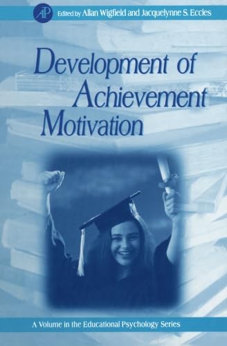Development of Achievement Motivation Development of Achievement Motivation von Academic Press
