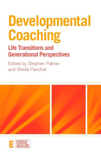 Developmental Coaching: Life Transitions and Generational Perspectives (Essential Coaching Skills and Knowledge) von Routledge
