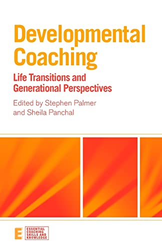Developmental Coaching: Life Transitions and Generational Perspectives (Essential Coaching Skills and Knowledge)