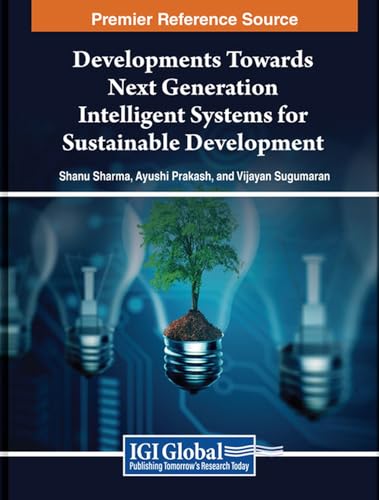 Developments Towards Next Generation Intelligent Systems for Sustainable Development von IGI Global