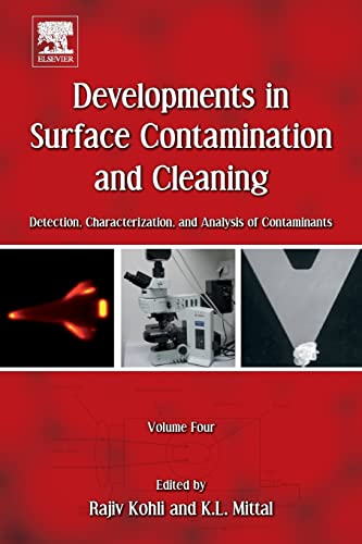 Developments in Surface Contamination and Cleaning, Volume 4: Detection, Characterization, and Analysis of Contaminants von William Andrew