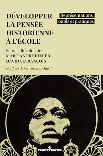 Développer la pensée historienne à l'école: Représentations, outils et pratiques von HERMANN