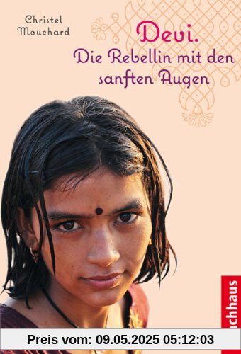 Devi: Die Rebellin mit den sanften Augen