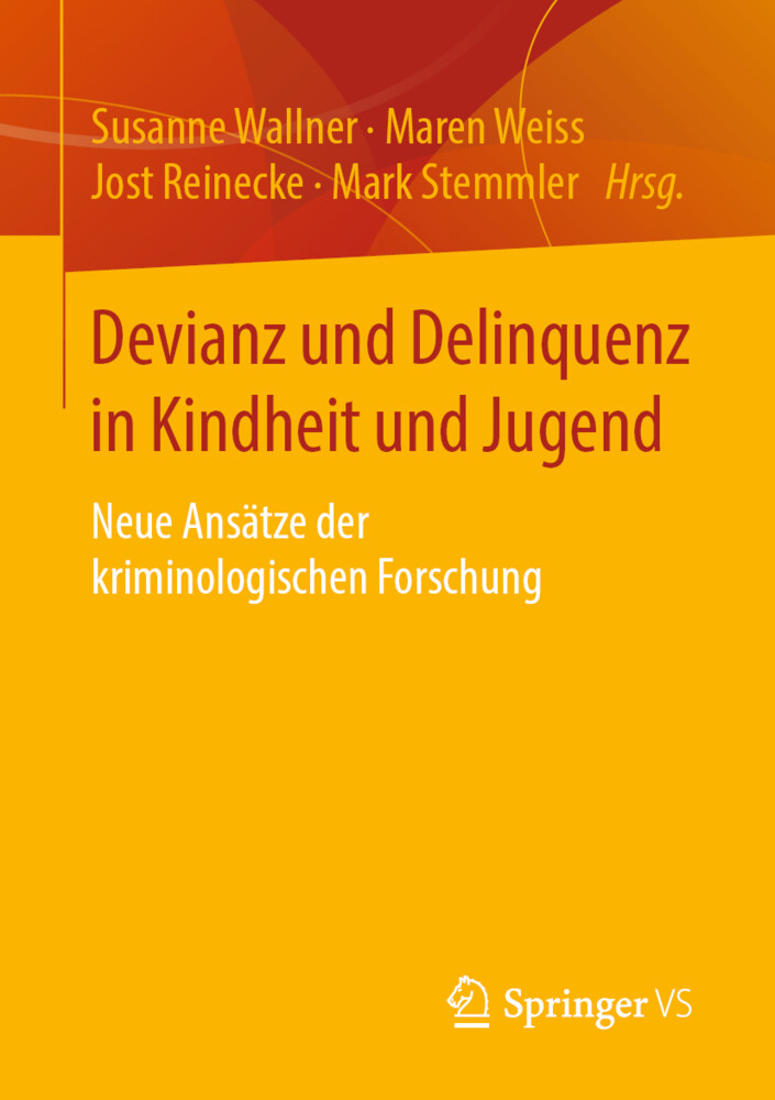 Devianz und Delinquenz in Kindheit und Jugend von Springer Fachmedien Wiesbaden