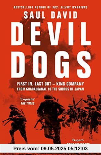 Devil Dogs: A New History of the Second World War from the Sunday Times Bestselling Author of SBS Saul David