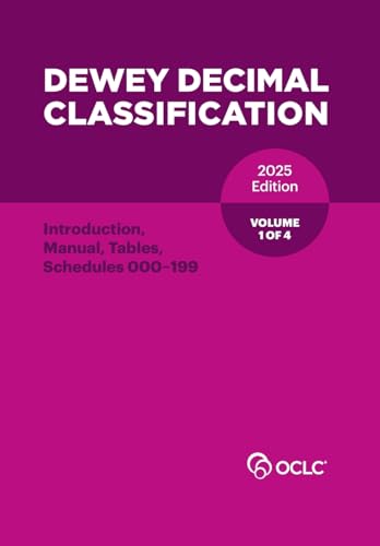 Dewey Decimal Classification, 2025 (Introduction, Manual, Tables, Schedules 000-199) (Volume 1 of 4) von OCLC, Inc.