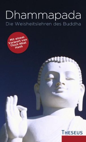 Dhammapada: Die Weisheitslehren des Buddha