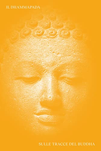 Dhammapada. Sulle tracce del Buddha. Ediz. italiana, inglese, latina e pali (Radice) von Ubiliber