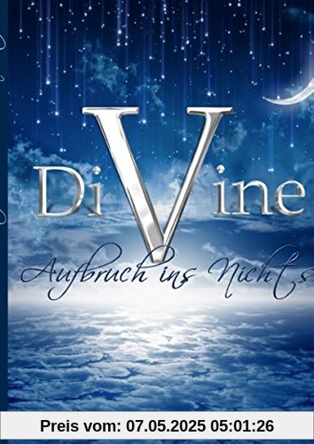 DiVine - Aufbruch ins Nichts (Euphoria / One)