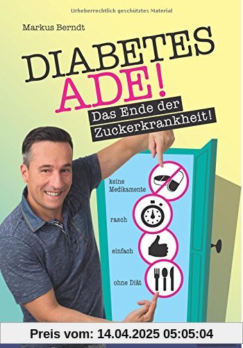 Diabetes Ade: Das Ende der Zuckerkrankheit!