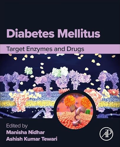 Diabetes Mellitus: Target Enzymes and Drugs Diabetes Mellitus: Target Enzymes and Drugs von Academic Press