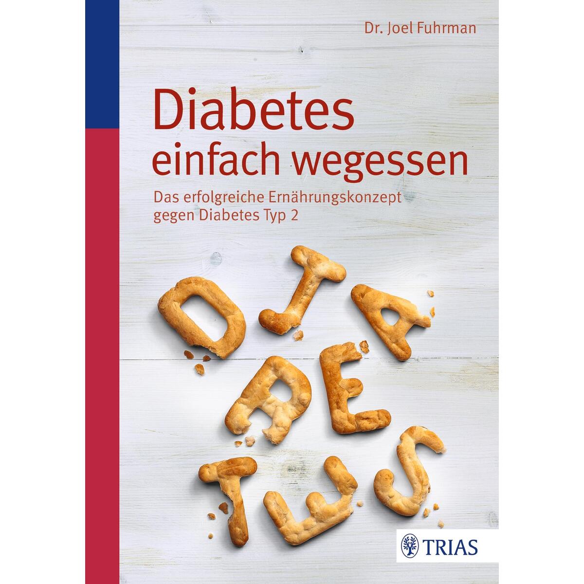 Diabetes einfach wegessen von Trias