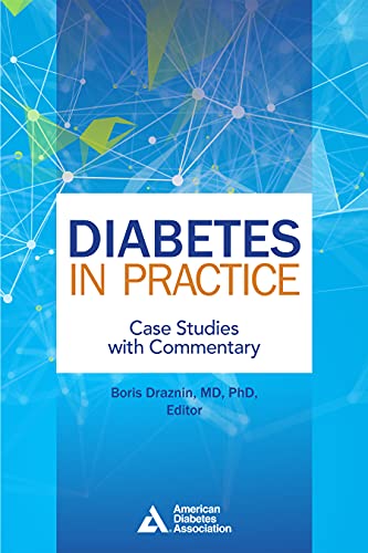 Diabetes in Practice: Case Studies With Commentary von American Diabetes Association