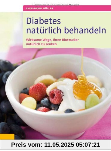 Diabetes natürlich behandeln. Wirksame Wege, Ihren Blutzucker natürlich zu senken Diabetes natürlich behandeln. Wirksame Wege, Ihren Blutzucker natürlich zu senken