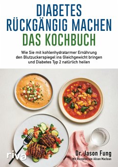 Diabetes rückgängig machen - Das Kochbuch von Riva / riva Verlag