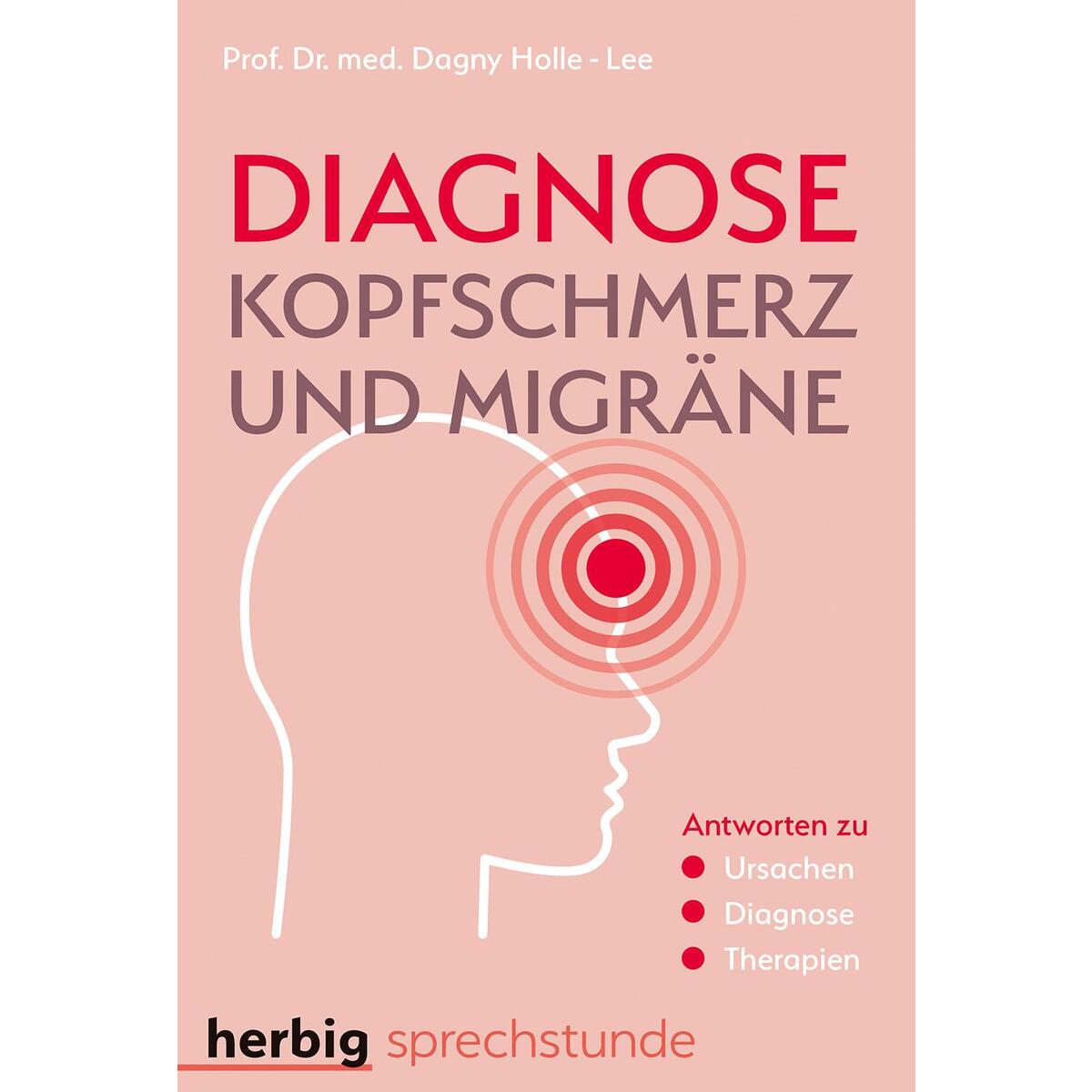 Diagnose Kopfschmerz und Migräne von Herbig