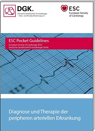 Diagnose und Therapie der peripheren arteriellen Erkrankungen (ESC/DGK Pocket-Leitlinien)