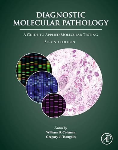 Diagnostic Molecular Pathology: A Guide to Applied Molecular Testing von Academic Press