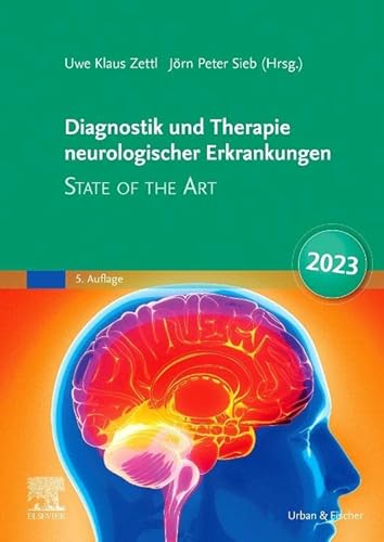 Diagnostik und Therapie neurologischer Erkrankungen: State of the Art 2023 von Urban & Fischer Verlag/Elsevier GmbH