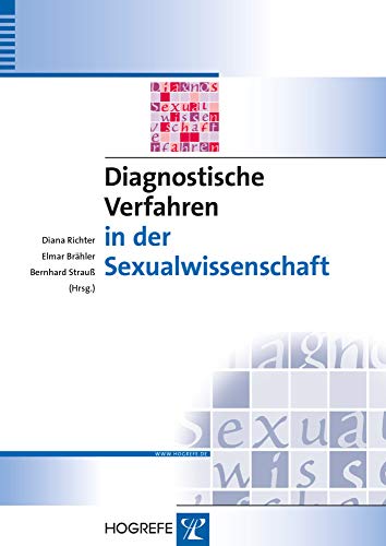Diagnostische Verfahren in der Sexualwissenschaft (Diagnostik für Klinik und Praxis) von Hogrefe Verlag GmbH + Co.