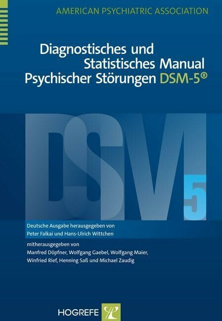 Diagnostisches und Statistisches Manual Psychischer Störungen DSM-5®: Deutsche Ausgabe herausg...