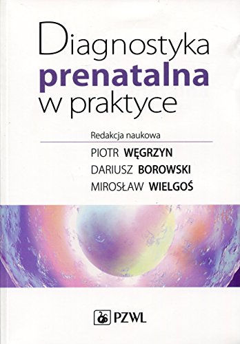 Diagnostyka prenatalna w praktyce von PZWL