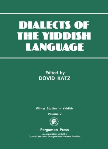 Dialects of the Yiddish Language: Winter Studies in Yiddish von Pergamon