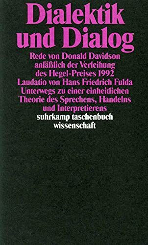 Dialektik und Dialog: Rede anläßlich der Verleihung des Hegel-Preises 1992 (suhrkamp taschenbu...