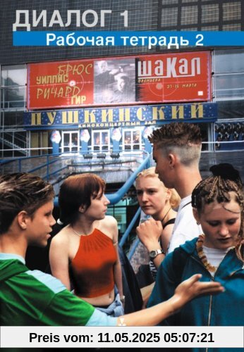 Dialog - Bisherige Ausgabe: Dialog, Neubearbeitung, Arbeitsheft: Russisches für Anfänger. Für den Unterricht 2./3. Fremdsprache Dialog - Bisherige Ausgabe: Dialog, Neubearbeitung, Arbeitsheft: Russisches für Anfänger. Für den Unterricht 2./3. Fremdsprache