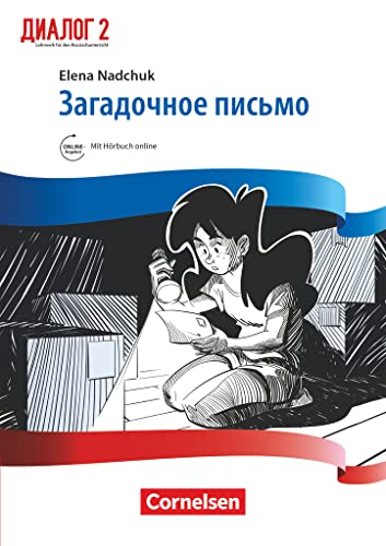 Dialog - Lehrwerk für den Russischunterricht - Russisch als 2. Fremdsprache - Ausgabe 2016 - Band 2: Lektüre