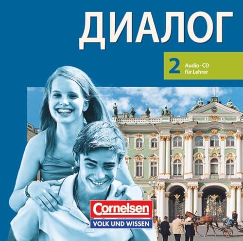 Dialog - Lehrwerk für den Russischunterricht - Russisch als 2. Fremdsprache - Ausgabe 2008 - 2. Lernjahr: CD von Volk und Wissen Verlag