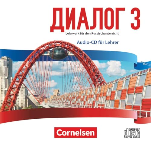 Dialog - Lehrwerk für den Russischunterricht - Russisch als 2. Fremdsprache - Ausgabe 2016 - Band 3: Audio-CD von Cornelsen Verlag GmbH