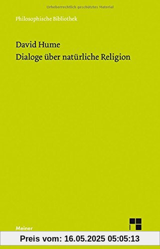 Dialoge über natürliche Religion (Philosophische Bibliothek)