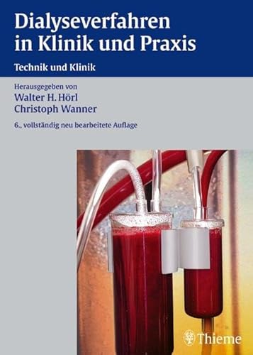 Dialyseverfahren in Klinik und Praxis: Technik und Klinik von Georg Thieme Verlag