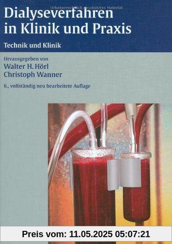 Dialyseverfahren in Klinik und Praxis: Technik und Klinik