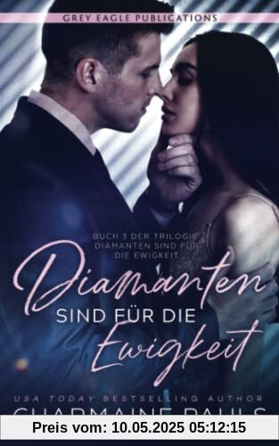 Diamanten sind für die Ewigkeit (Diamanten sind für die Ewigkeit, Band 3)