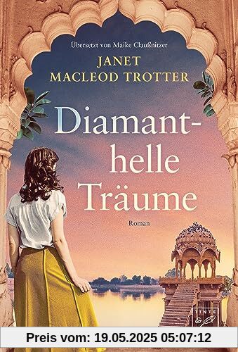 Diamanthelle Träume (Neubeginn in Indien, Band 3)