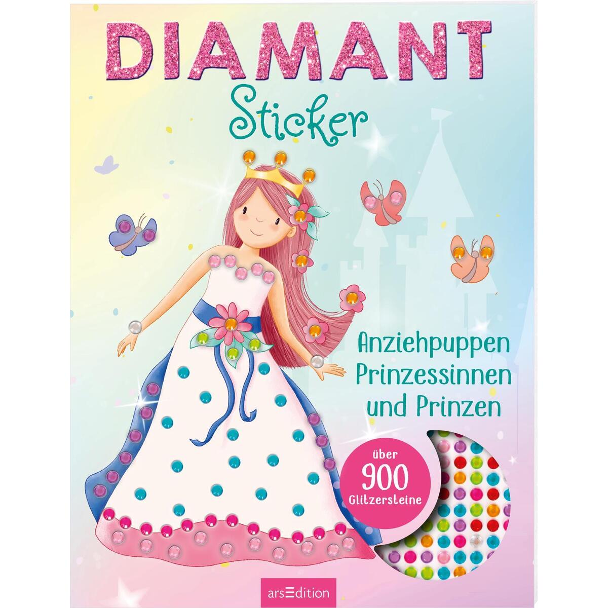 Diamantsticker Anziehpuppen - Prinzessinnen und Prinzen Diamantsticker Anziehpuppen - Prinzessinnen und Prinzen von Ars Edition GmbH