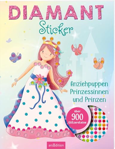 Diamantsticker Anziehpuppen – Prinzessinnen und Prinzen: Über 900 Glitzersteine | Diamond Painting als Stickerbuch Diamantsticker Anziehpuppen – Prinzessinnen und Prinzen: Über 900 Glitzersteine | Diamond Painting als Stickerbuch