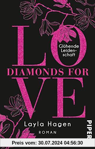 Diamonds For Love – Glühende Leidenschaft: Roman