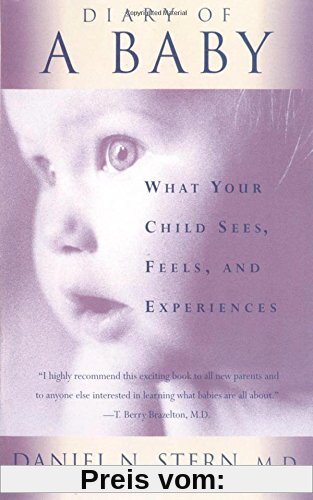 Diary Of A Baby: What Your Child Sees, Feels, And Experiences