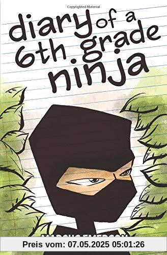 Diary of a 6th Grade Ninja