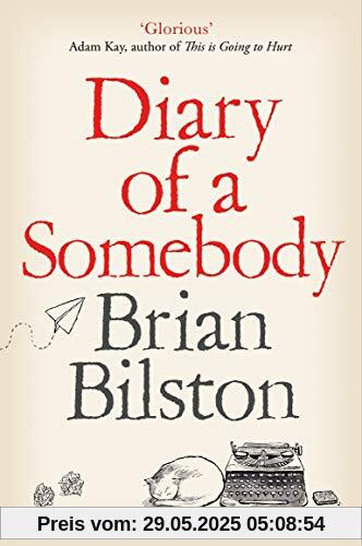 Diary of a Somebody Diary of a Somebody