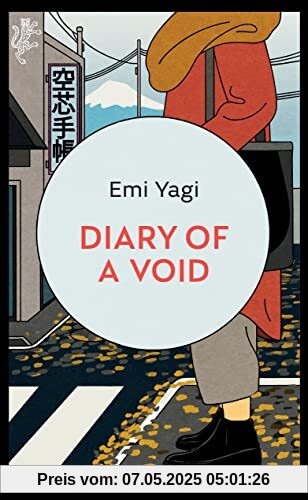 Diary of a Void: A hilarious, feminist debut novel from a new star of Japanese fiction Diary of a Void: A hilarious, feminist debut novel from a new star of Japanese fiction