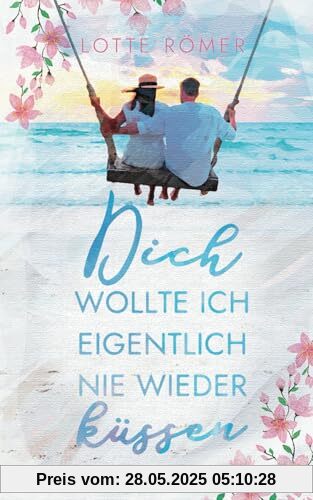 Dich wollte ich eigentlich nie wieder küssen