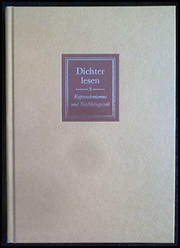 Dichter lesen, Bd.3, Vom Expressionismus in die Weimarer Republik: Vom Expressionismus bis zum Ende der Weimarer Republik (Marbacher Schriften) von Cotta