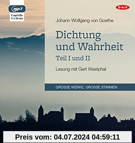 Dichtung und Wahrheit - Teil I und II: Lesung mit Gert Westphal (2 mp3-CDs)